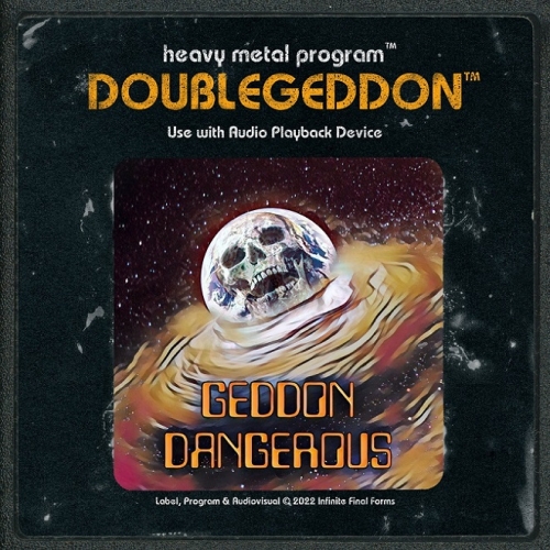 Doublegeddon - Geddon Dangerous (2022)
