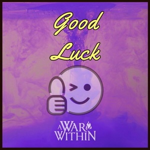 A War Within - Good Luck (Single) (2022)