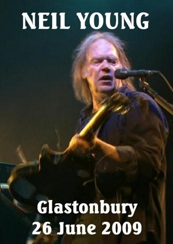 Neil Young - Live in Glastonbury (2009)