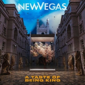 New Vegas - A Taste of Being King (Signle) (2022)