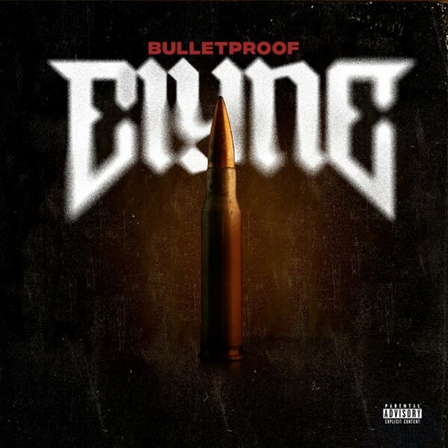 Elyne - Bulletproof (Single) (2022)