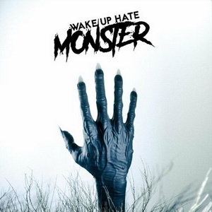 Wake Up Hate - Monster (Single) (2022)