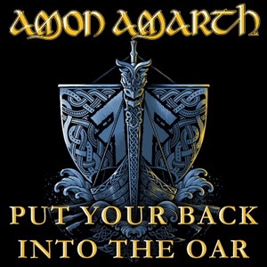 Amon Amarth - Put Your Back Into The Oar (Single) (2022)