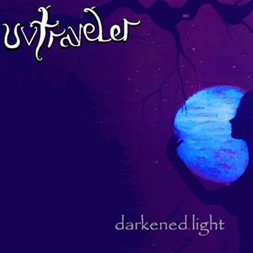 UVTraveler - Darkened Light (2022)