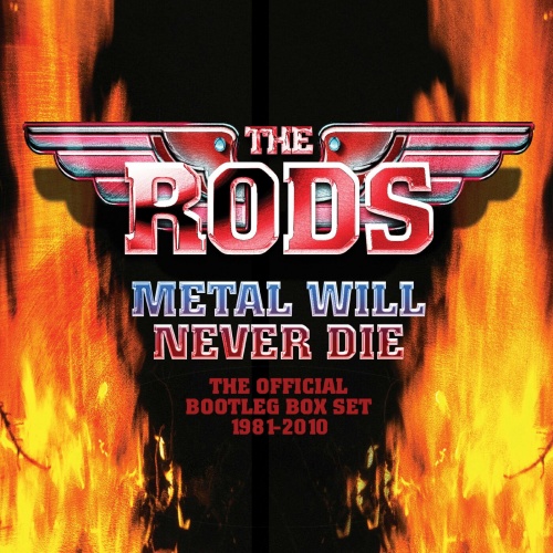 The Rods - Metal Will Never Die  The Official Bootleg Box Set 1981-2010- (4 CD) (2022)