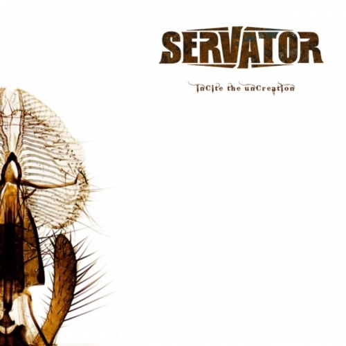 Servator - inCite the unCreation (2010/2022)