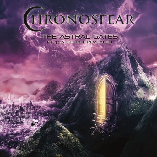 Chronosfear - The Astral Gates Pt. 1: A Secret Revealed (2022)