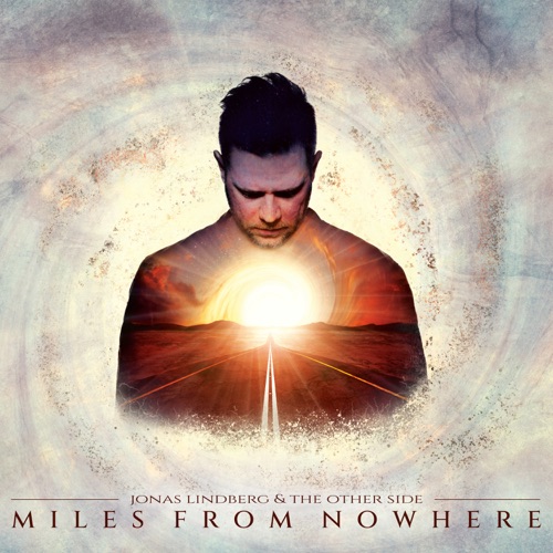 Jonas Lindberg & The Other Side - Miles From Nowhere (2022)