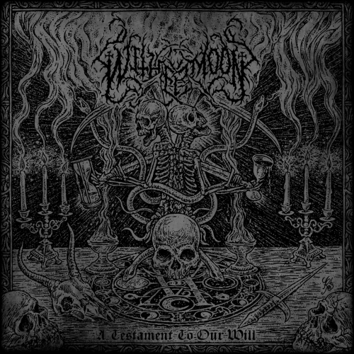 Withermoon - A Testament to Our Will (2022)