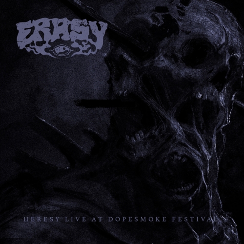Erasy - Heresy Live at Dopesmoke Festival (2022)