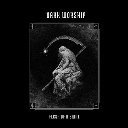 Dark Worship - Flesh Of A Saint (2022)