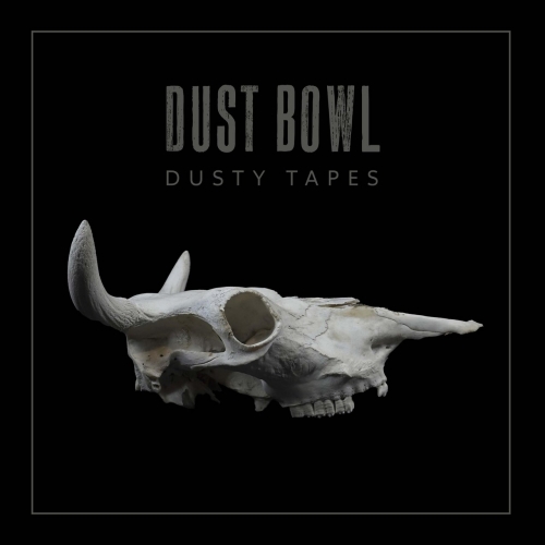Dust Bowl - Dusty Tapes (2022)