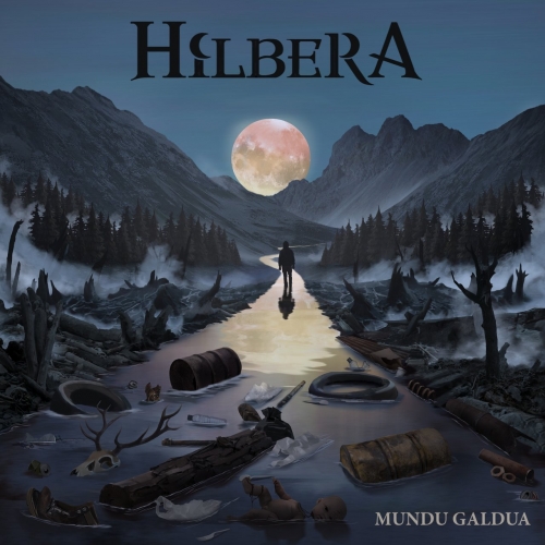 Hilbera - Mundu galdua (2022)