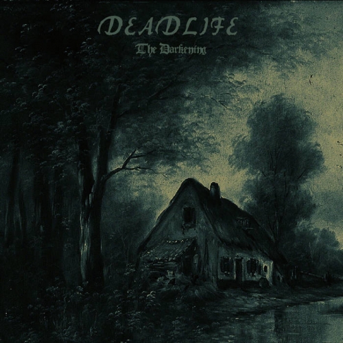 Deadlife - The Darkening (2022)