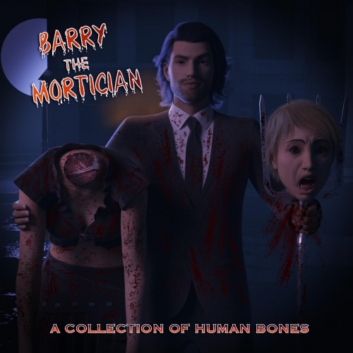 Barry the Mortician - A Collection of Human Bones (2022)