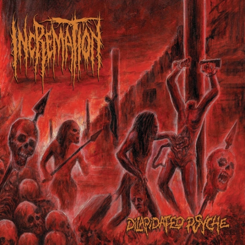 Incremation - Dilapidated Psyche (2022)