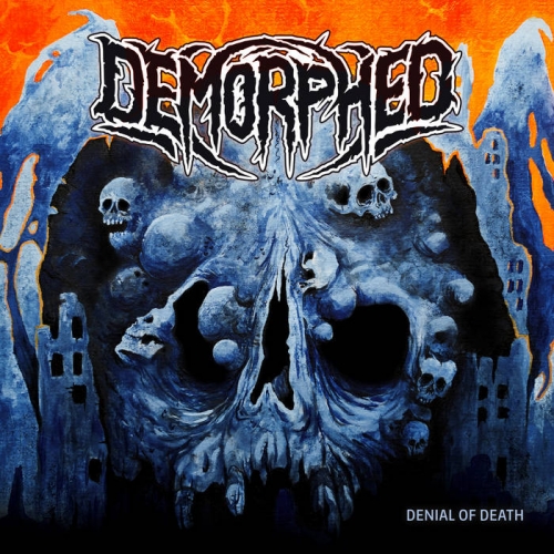 Demorphed - Denial of Death (2022)