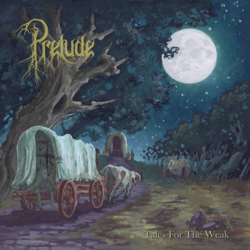 Prelude - Tales for the Weak (2022)