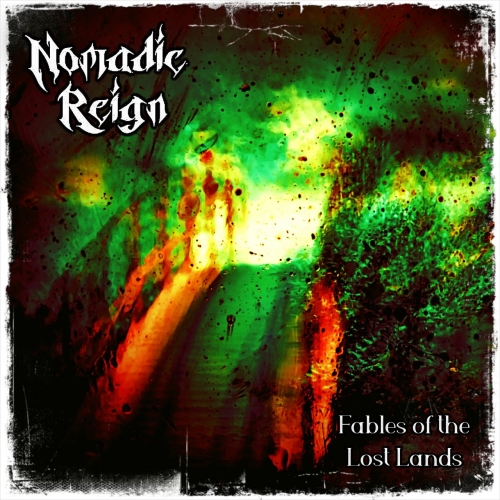 Nomadic Reign - Fables of the Lost Lands (2022)