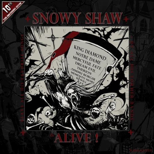 Snowy Shaw - ...is Alive! (10th Year Anniversary Remaster) (2022)