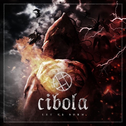 Cibola - Let us burn (2022)