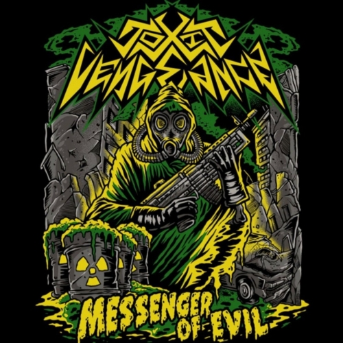 Toxic Vengeance - Messenger Of Evil (2022)