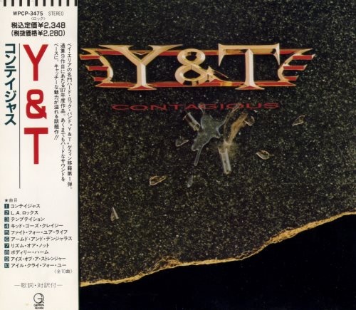 Y&T (Yesterday & Today) - Соntаgiоus [Jараnеsе Еditiоn] (1987)