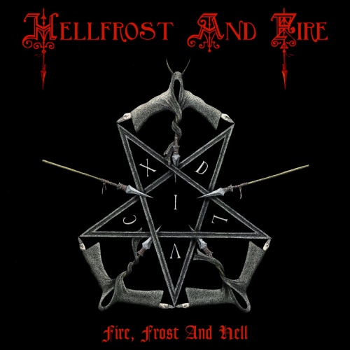 Hellfrost and Fire - Fire, Frost and Hell (2022)