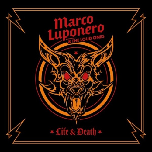 Marco Luponero & The Loud Ones - Life & Death (2022)