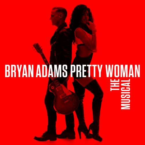 Bryan Adams - Pretty Woman: The Musical (2022)