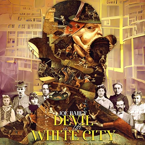 Joe Bailey - Devil In The White City (2022)