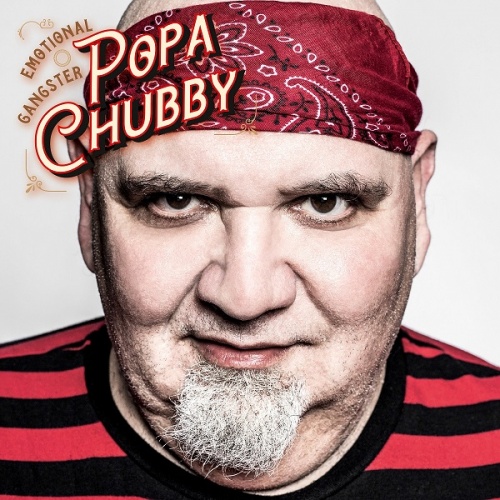 Popa Chubby - Emotional Gangster (2022)