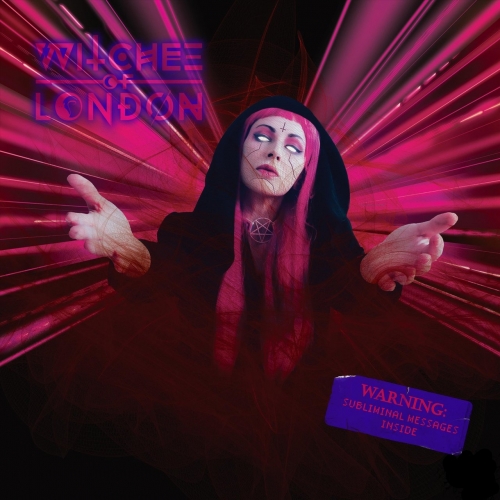 Witches of London - Warning: Subliminal Messages Inside (2022)