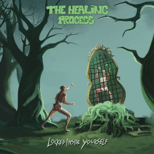 The Healing Process - Locked Inside Yourself (2022)