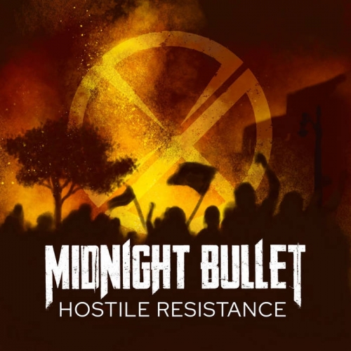 Midnight Bullet - Hostile Resistance (2022)