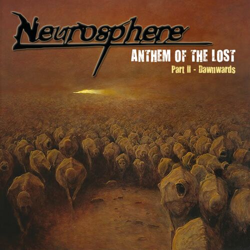 Neurosphere - Anthem of the Lost (Part II - Dawnwards) (2022)