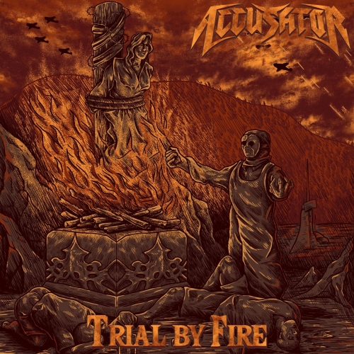 Accusator - Trial By Fire (2022)