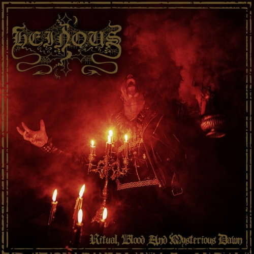 Heinous - Ritual, Blood and Mysterious Dawn (2022)