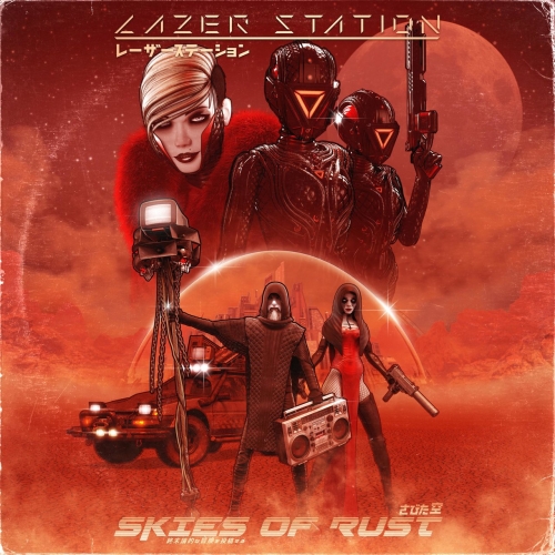 Lazer Station - Skies of Rust (2022)