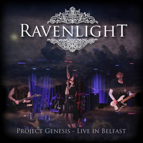 Ravenlight - Project Genesis - Live in Belfast (2022)