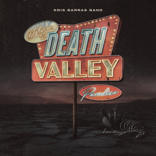 Kris Barras Band - Death Valley Paradise (2022)