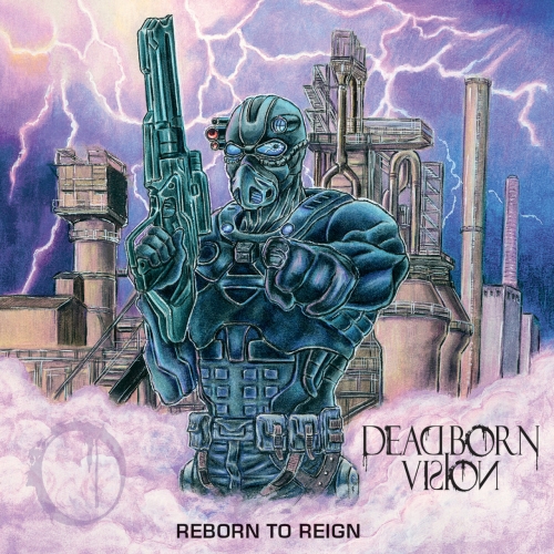 Dead Born Vision - Reborn to Reign [EP] (2022)