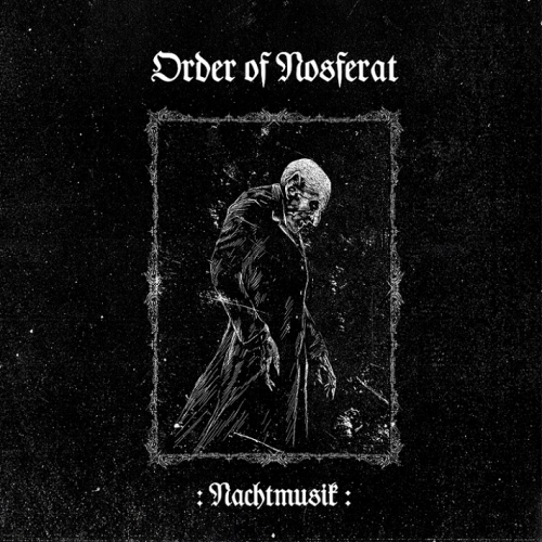 Order of Nosferat - Nachtmusik (2022)