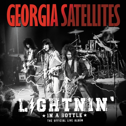 Georgia Satellites - Lightnin' in a Bottle: The Official Live Album (2022)