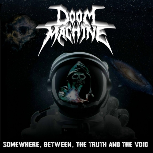 Doom Machine - Somewhere, Between, the Truth and the Void (2022)