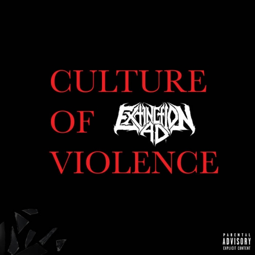 Extinction A.D. - Culture of Violence (2022)