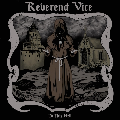 Reverend Vice - To This Hell (2022)
