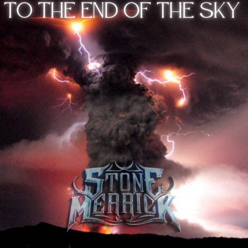 Stone Merrick - To The End of the Sky (2022)