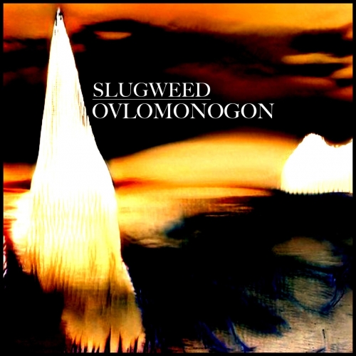 SlugWeed - Ovlomonogon (2022)