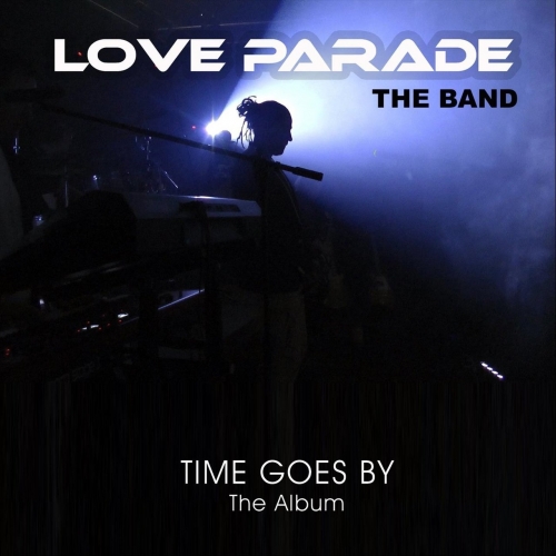 Love Parade the Band - Time Goes By (2022)